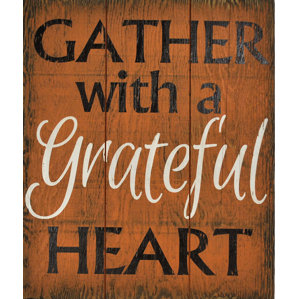Heart Wall Decor Wayfair Gather With A Grateful Heart Wall Décor