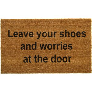Leave Your Shoes and Worries at the Door Doormat