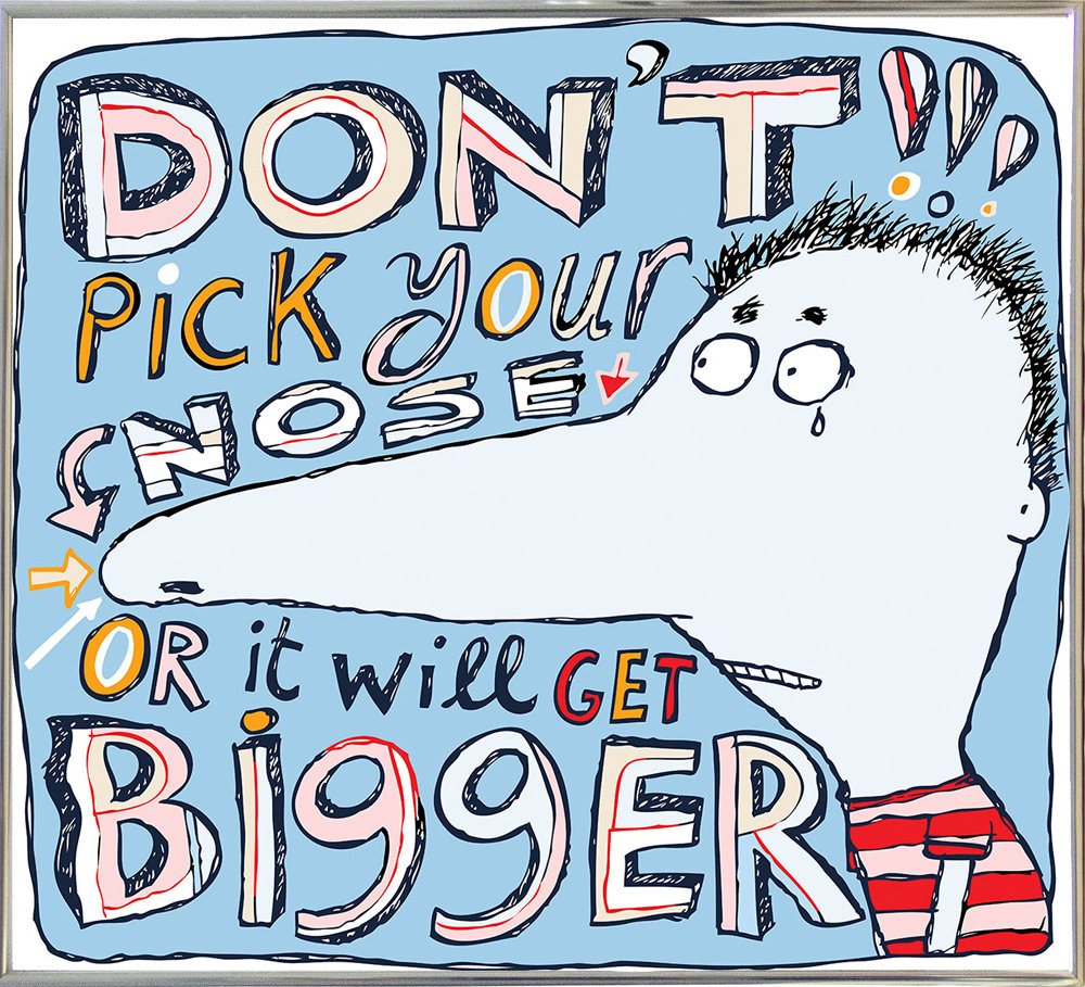 Zoomie Kids 'Don't Pick Your Nose' Graphic Art Print Wayfair