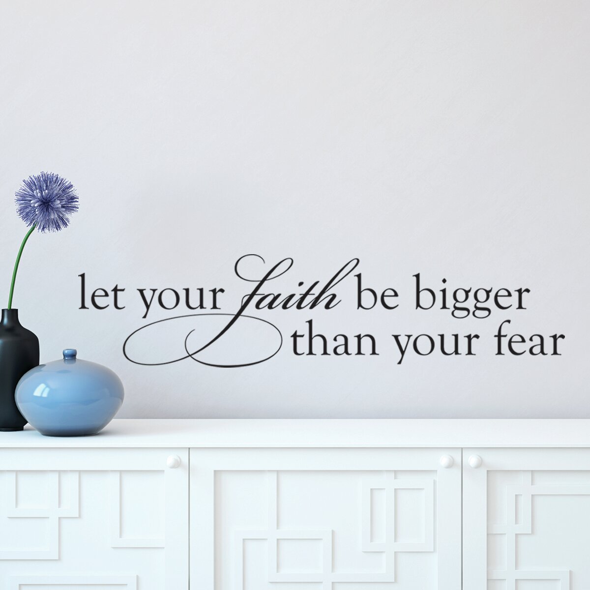 Belvedere Designs LLC Faith Bigger Than Fear Wall Decal & Reviews | Wayfair