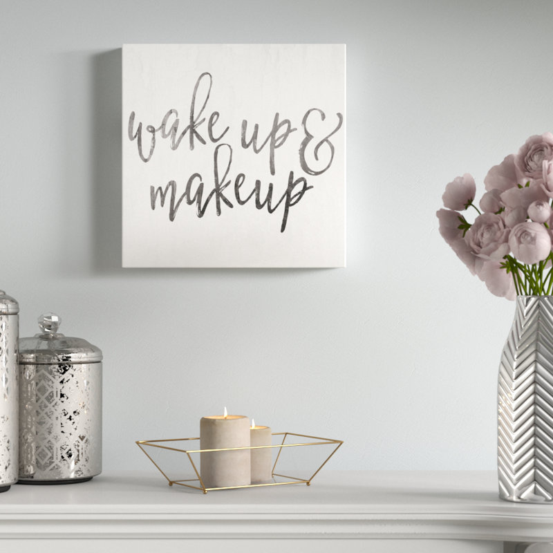Wake Up Makeup Textual Art On Canvas