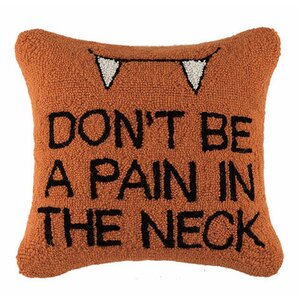 Don't Be a Pain in the Neck Hook Throw Pillow