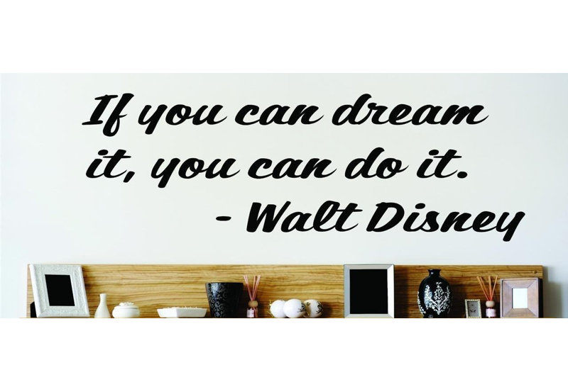 Naklejki Scienne I Fototapety You Can Do It 140x48cm Z245 Walt Disney Spruche Wandtattoo If You Can Dream It Dom I Meble