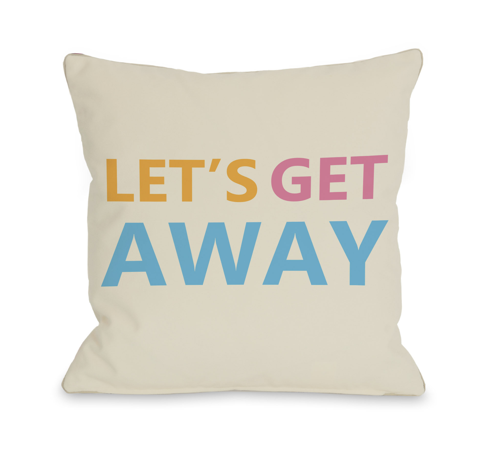 One Bella Casa Let s Get Away Throw Pillow Wayfair