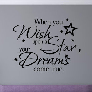 'When You Wish Upon a Star You're Dreams Come True' Vinyl Letters Words Wall Decal