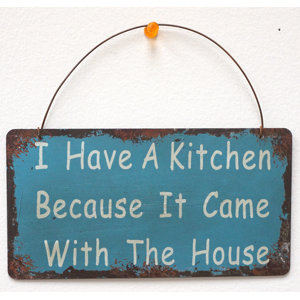 I Have a Kitchen Wisdom Sign Wall Du00e9cor