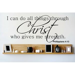 I Can Do All Things Through Christ Who Gives Me Strength. Phillippians 413 Wall Decal