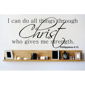 I Can Do All Things Through Christ Who Gives Me Strength. Phillippians 413 Wall Decal