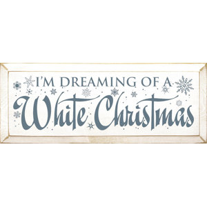 I'm Dreaming Of A White Christmas Textual Art Plaque