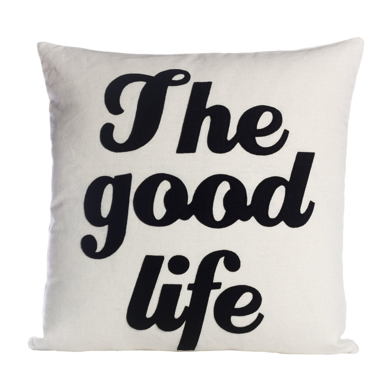 The Good Life Throw Pillow & Reviews AllModern