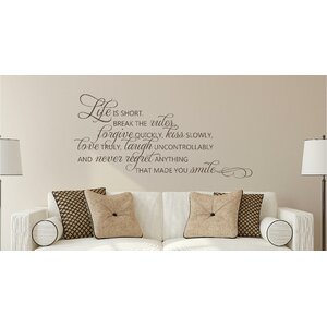 Life is Short Break the Rules Forgive Love Vinyl Wall Decal
