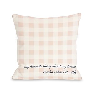 Favorite Thing About My Home Gingham Throw Pillow