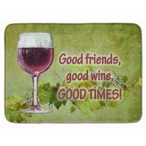Good Friends, Good Wine, Good Times Memory Foam Bath Rug