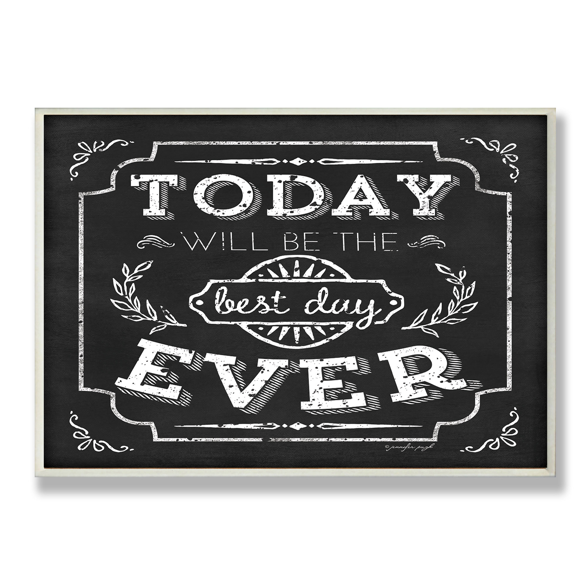 Stupell Industries Best Day Ever Inspirational Chalkboard Look Textual